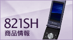 821SH i